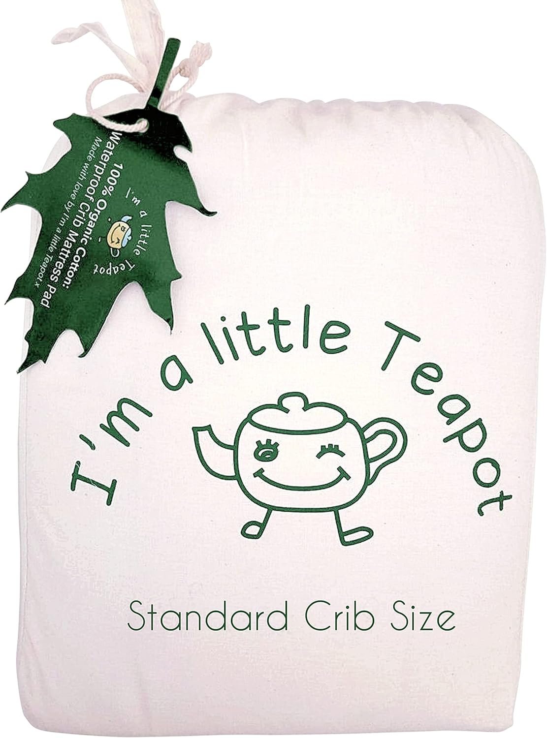 I’m A Little Teapot Organic Cotton Crib Mattress Pad – Standard Size Organic Mattress Protector – Waterproof Baby Mattress Cover – Soft, Durable and Hypoallergenic – Fits 28 x 52 x 9 inches